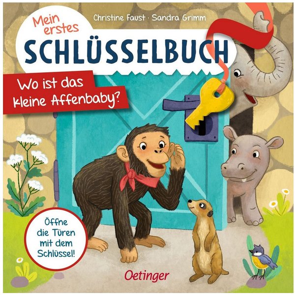 Mein erstes Schlüsselbuch. Wo ist das kleine Affenbaby? Spielbuch mit / Sandra Grimm