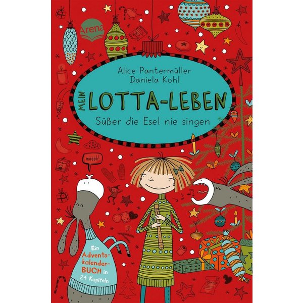 Mein Lotta-Leben. Süßer die Esel nie singen / Alice Pantermüller