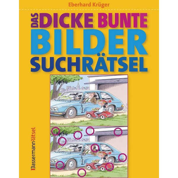 Das dicke bunte Bildersuchrätsel (Finde den Fehler) Ideal für Urlaub u / Eberhard Krüger
