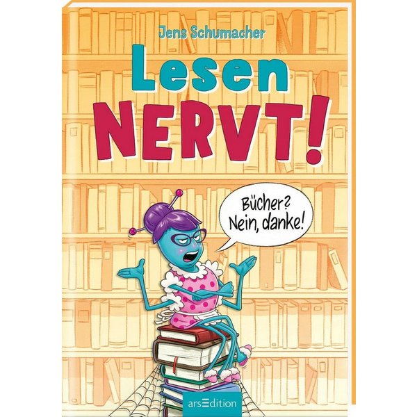 Lesen NERVT! – Bücher? Nein, danke! Lustiges und interaktives Erstlese / Jens Schumacher
