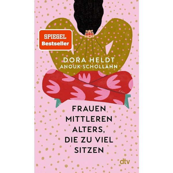 Frauen mittleren Alters, die zu viel sitzen Kolumnen, Ein perfektes G / Dora Heldt, Anouk Schollähn