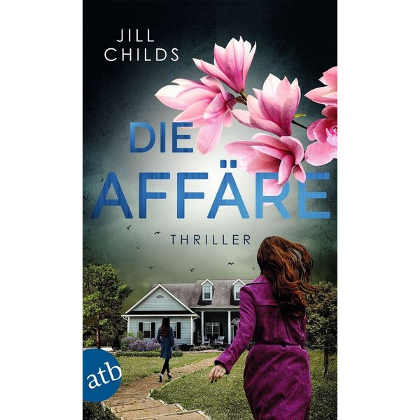 Die Affäre / Jill Childs