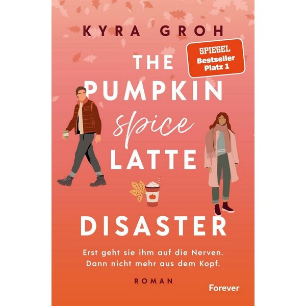 The Pumpkin Spice Latte Disaster Roman / Kyra Groh