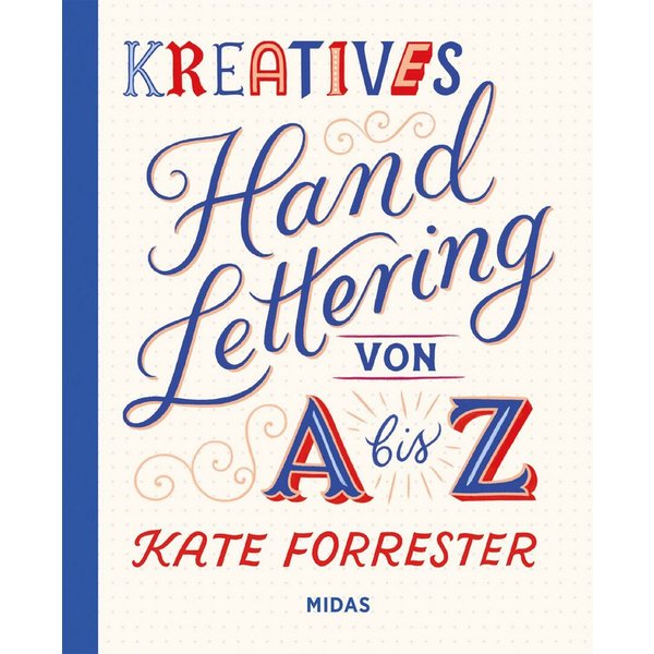 Kreatives Handlettering / Kate Forrester