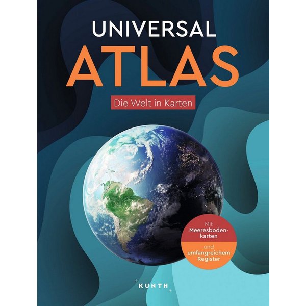 KUNTH Weltatlas Universal Atlas Die Welt in Karten / Kunth Verlag