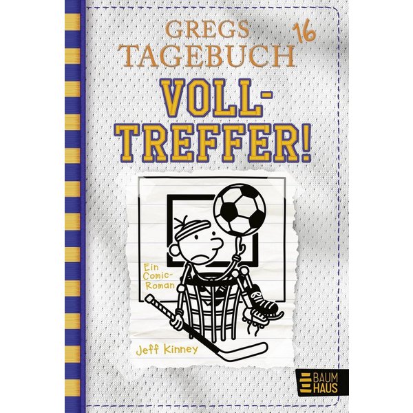 Gregs Tagebuch 16 - Volltreffer! / Jeff Kinney