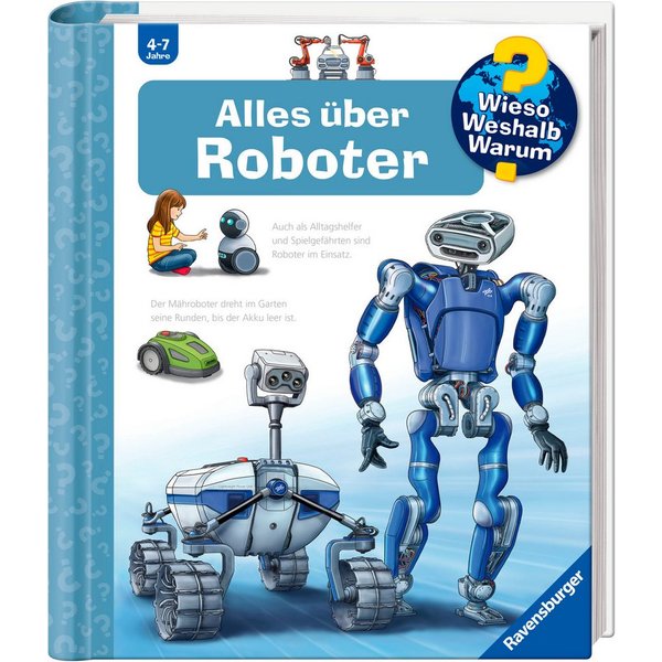 Wieso? Weshalb? Warum?, Band 47 Alles über Roboter