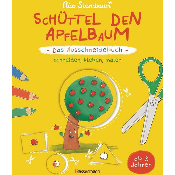 Schüttel den Apfelbaum - Das Ausschneidebuch. Schneiden, kleben, malen / Nico Sternbaum