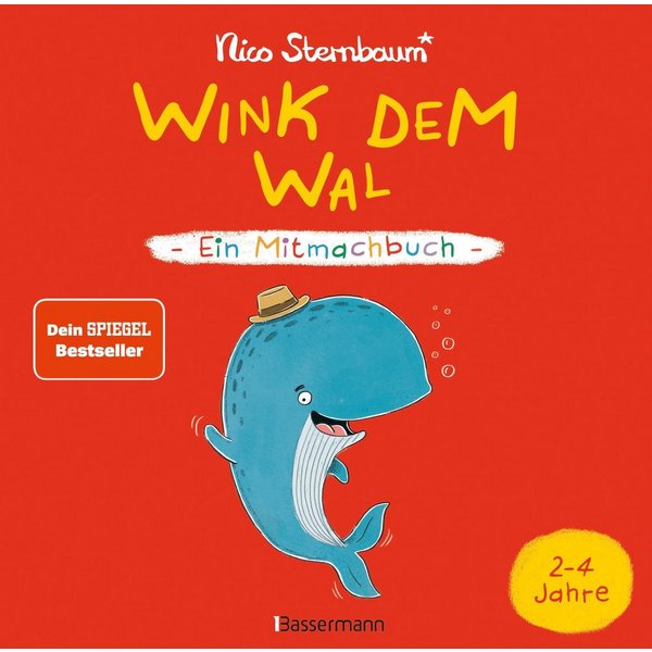 Wink dem Wal - Ein Mitmachbuch zum Schütteln, Schaukeln, Pusten, Klopf / Nico Sternbaum