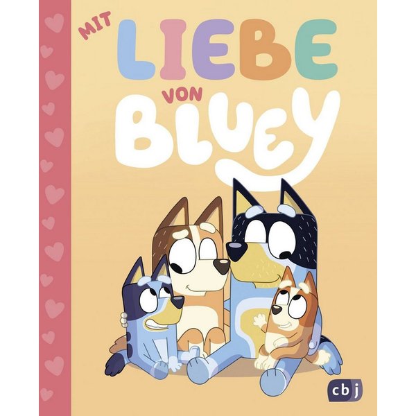 BLUEY – Mit Liebe von Bluey / Suzy Brumm