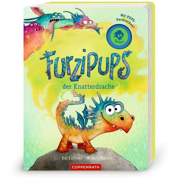 Furzipups, der Knatterdrache (Pappbilderbuch) Das Pappbilderbuch / Kai Lüftner