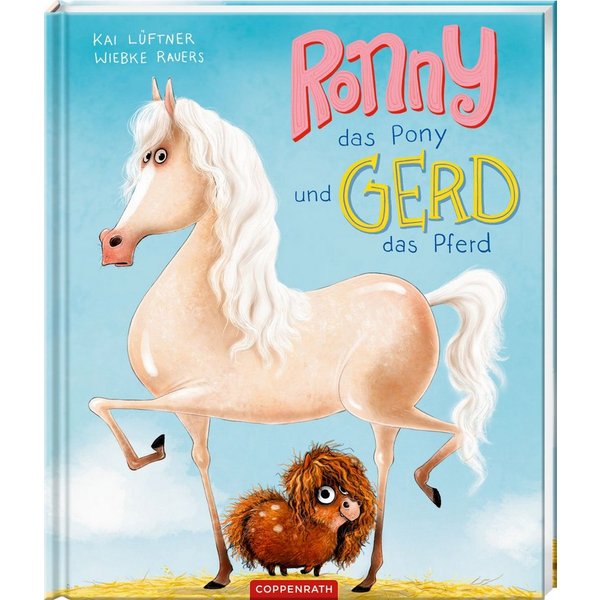 Ronny, das Pony, und Gerd, das Pferd / Kai Lüftner