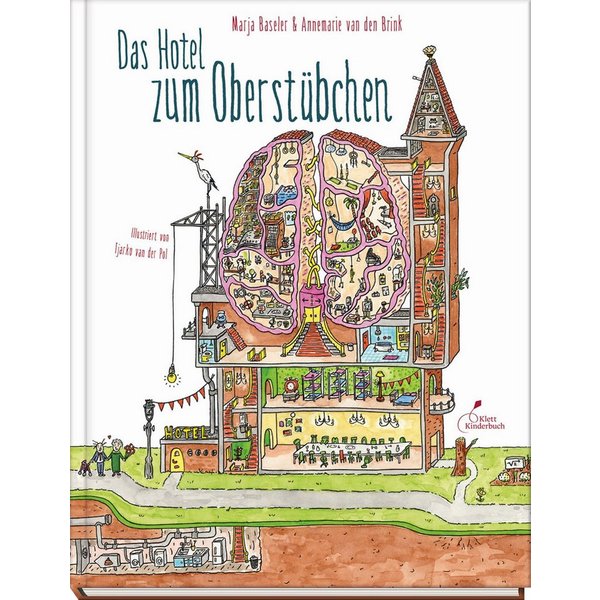 Das Hotel zum Oberstübchen / Marja Baseler, Annemarie van den Brink