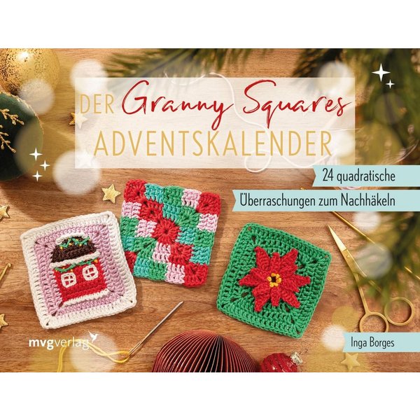 Der Granny-Squares-Adventskalender / @byfrauline, Inga Borges