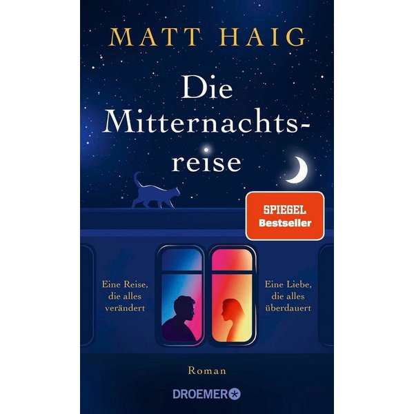 Die Mitternachtsreise Roman, SPIEGEL-Bestseller. Eine inspirierende G / Matt Haig, SPIEGEL-Bestseller