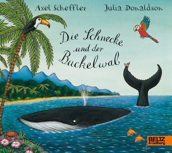 Die Schnecke und der Buckelwal Ein Pappbilderbuch über Fernweh, Freundschaft ...