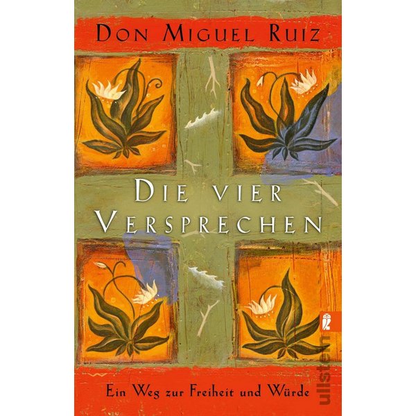 Die vier Versprechen / Don Miguel Ruiz
