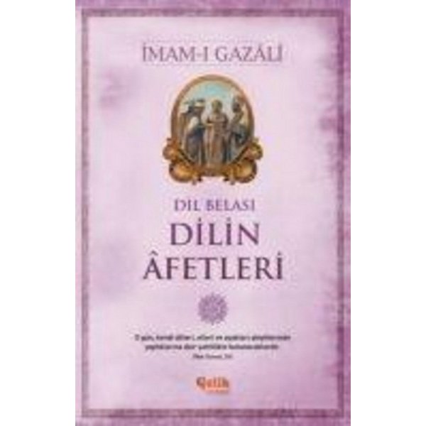 Dilin Afetleri / Imam-I Gazali