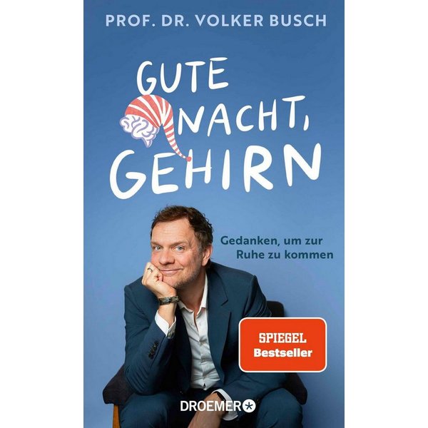 Gute Nacht, Gehirn / Volker Busch