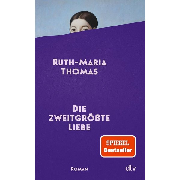 Die zweitgrößte Liebe / Ruth-Maria Thomas