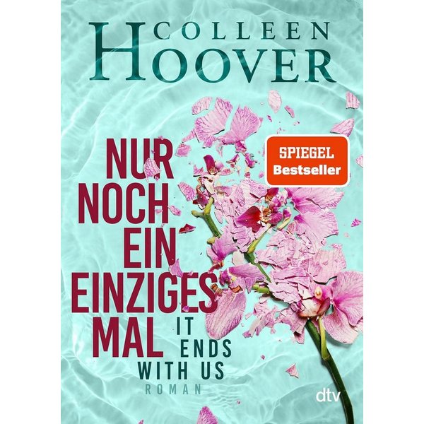 Nur noch ein einziges Mal Roman, Die deutsche Ausgabe des Bestsellers / Colleen Hoover