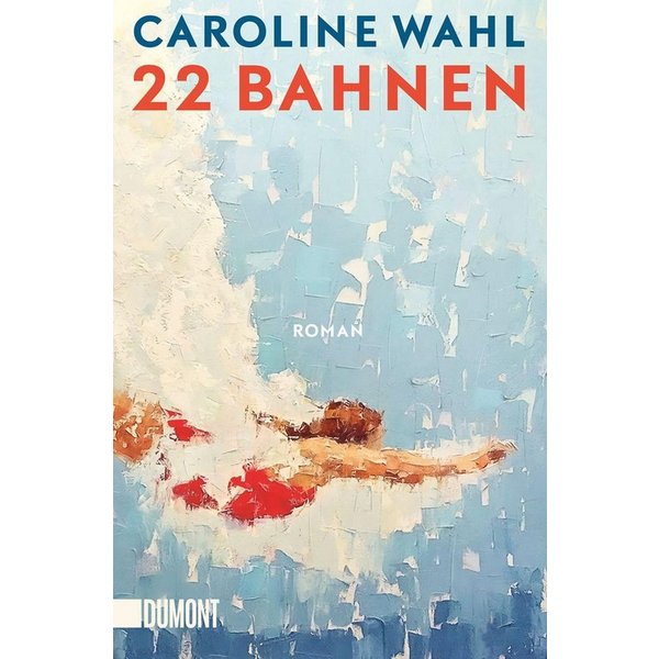 22 Bahnen / Caroline Wahl
