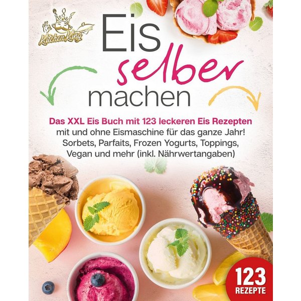 Eis selber machen / Kitchen King