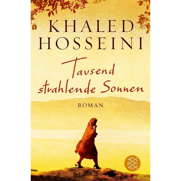 Tausend strahlende Sonnen / Khaled Hosseini