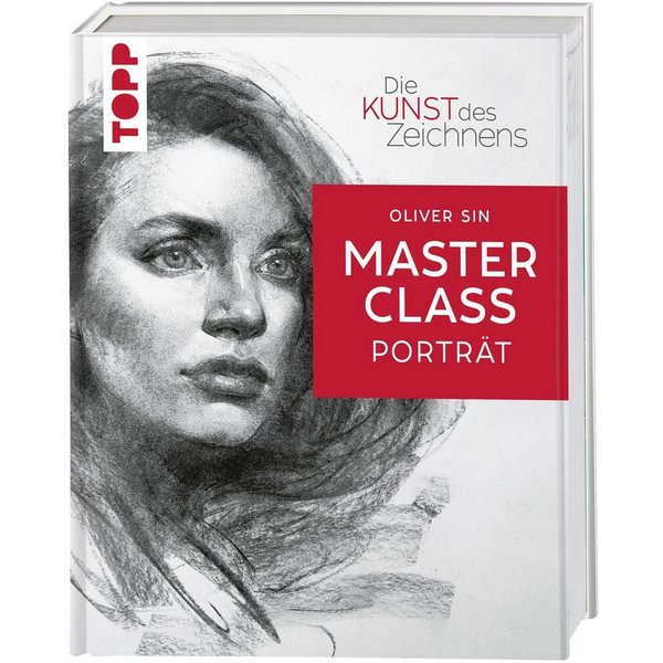 Die Kunst des Zeichnens Masterclass - Porträt / Oliver Sin