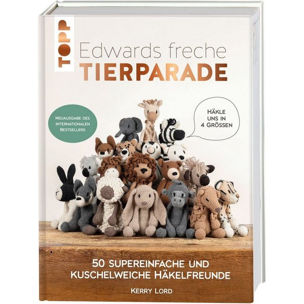 Edwards freche Tierparade - Neuausgabe des internationalen Bestsellers / Kerry Lord