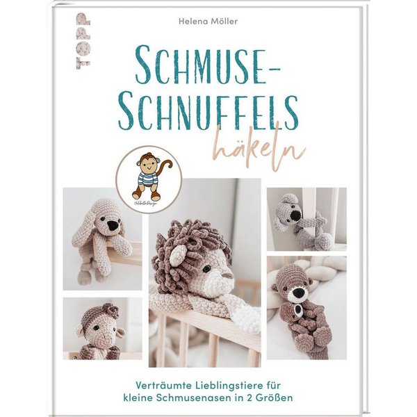 Schmuse-Schnuffels häkeln / Helena Möller
