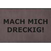 Fussmatte Mach mich dreckig 10629
