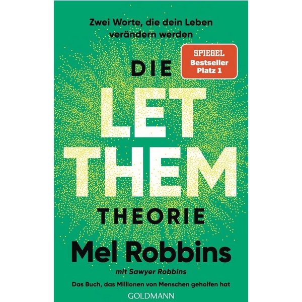 Die LET THEM Theorie / Mel Robbins, Sawyer Robbins
