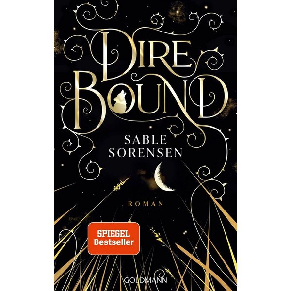 Dire Bound Roman - Hast du das Herz eines Wolfs? - Das Romantasy-Must- / Sable Sorensen