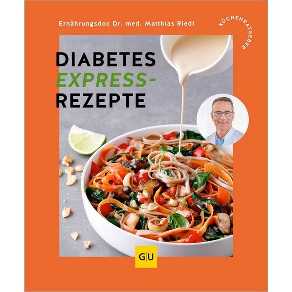 Diabetes Expressrezepte Einfach, schnell und unwiderstehlich – Alltags / Matthias Riedl
