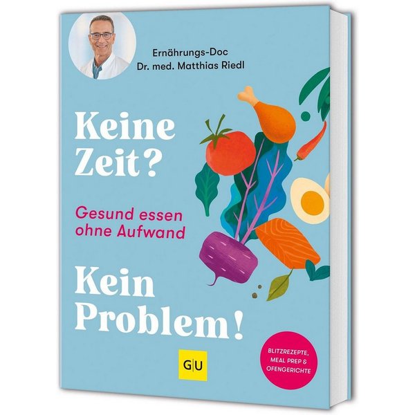 Keine Zeit? Kein Problem! / Dr. med. Matthias Riedl, Bettina Matthaei