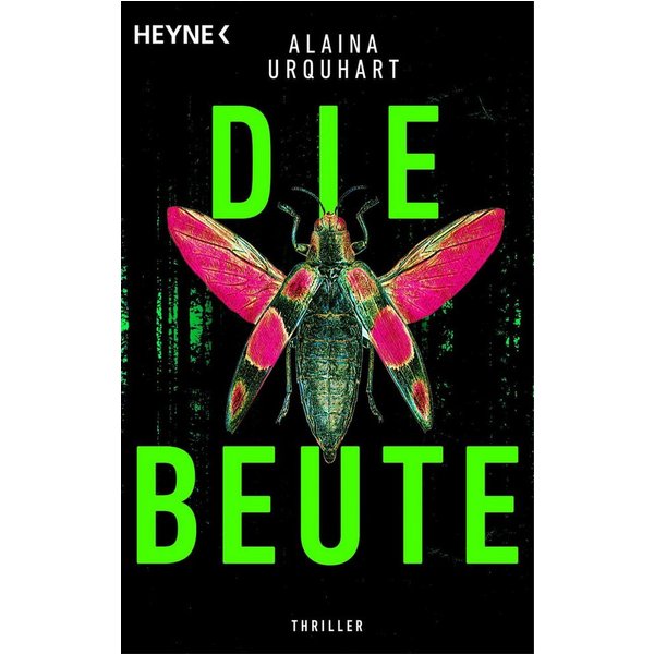 Die Beute Thriller / Alaina Urquhart
