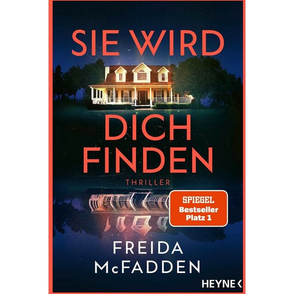 Sie wird dich finden Thriller – Der Höhepunkt der Nr.1 SPIEGEL-Bestsel / Freida McFadden, SPIEGEL-Bestseller