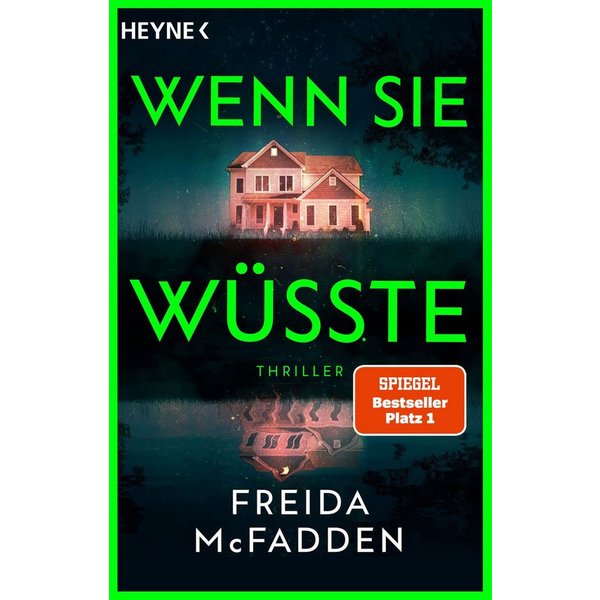 Wenn sie wüsste / Freida McFadden, SPIEGEL-Bestseller