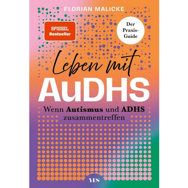 Leben mit AuDHS / Florian Malicke