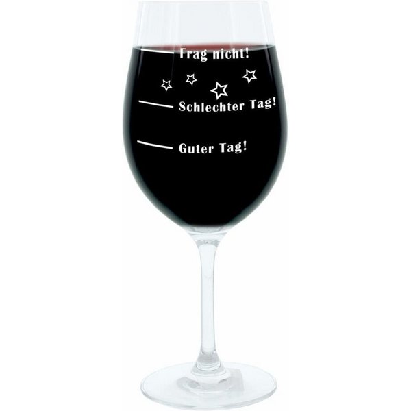LEONARDO Weinglas Gravur, Guter Tag! Schlechter Tag! Frag Nicht! XL, Glas, lasergraviert