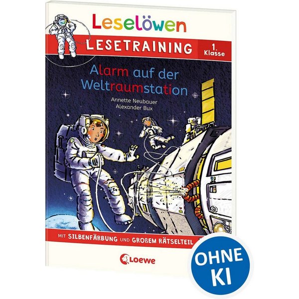 Leselöwen Lesetraining 1. Klasse - Alarm auf der Weltraumstation Tolle / Annette Neubauer