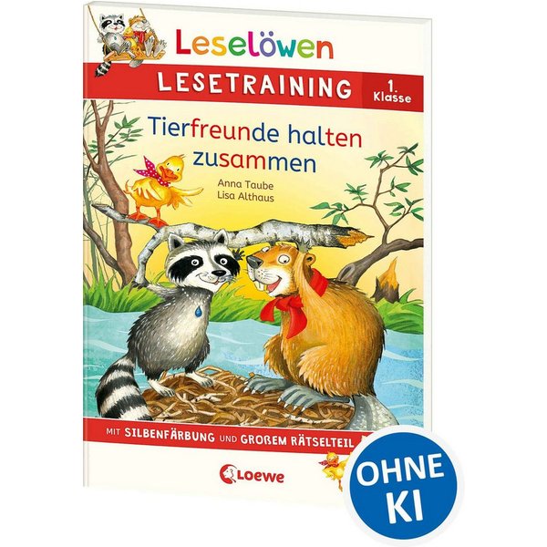 Leselöwen Lesetraining 1. Klasse - Tierfreunde halten zusammen Mit Sil / Anna Taube