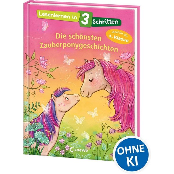 Lesenlernen in 3 Schritten - Die schönsten Zauberponygeschichten / diverse