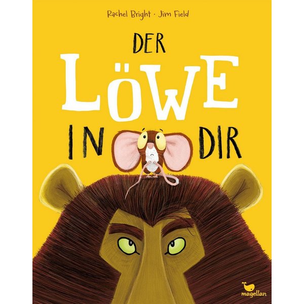 Der Löwe in dir Ein Bilderbuch für Kinder ab 3 Jahren über Gefühle wie / Rachel Bright