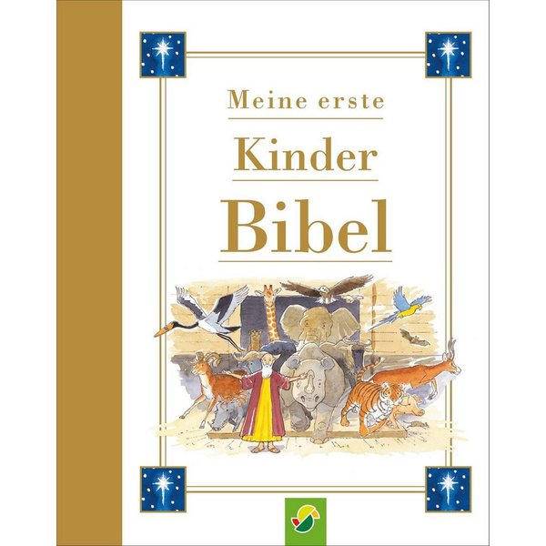 Meine erste Kinderbibel ab 4 Jahren / Schwager & Steinlein Verlag