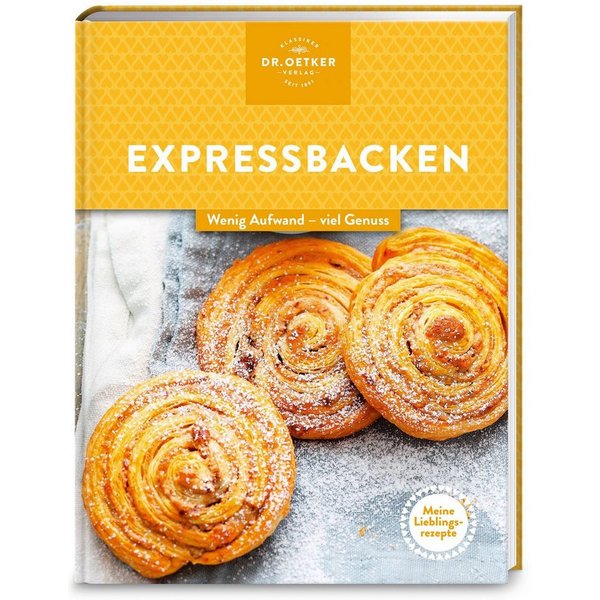 Meine Lieblingsrezepte: Expressbacken / Dr.Oetker