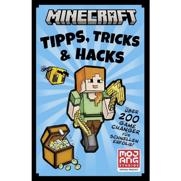 Minecraft Tipps, Tricks & Hacks. Über 200 Game Changer für schnellen E / Tom Stone, Minecraft, Mojang AB
