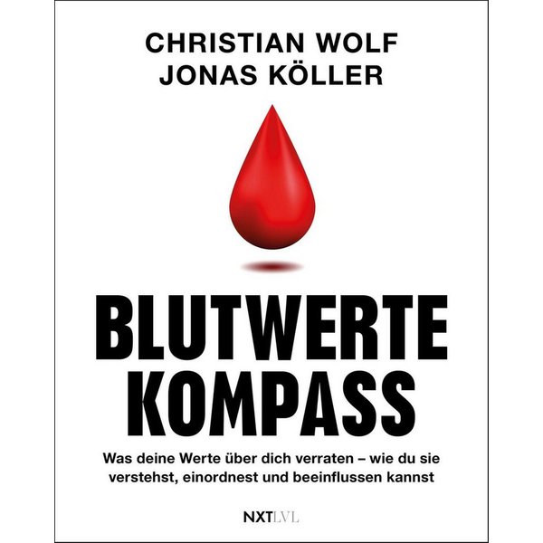 Blutwerte-Kompass / Christian Wolf, Jonas Köller