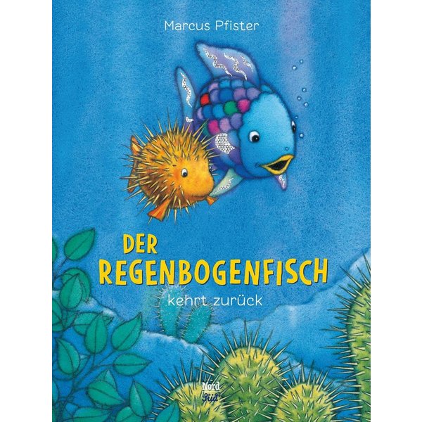 Der Regenbogenfisch kehrt zurück / Marcus Pfister